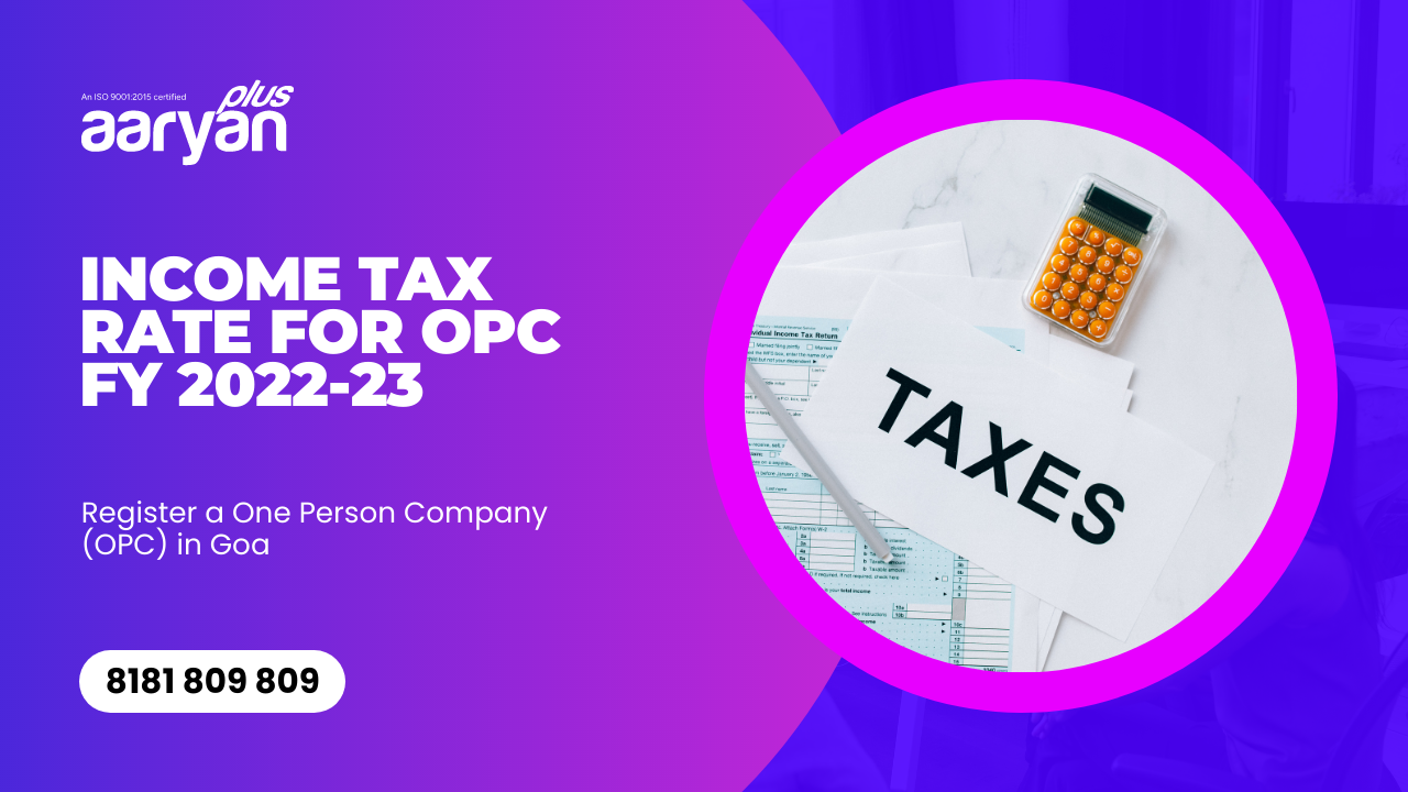 Income Tax Rate For One Person Company FY 2022-23